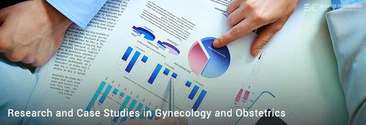 Research and Case Studies in Gynecology and Obstetrics